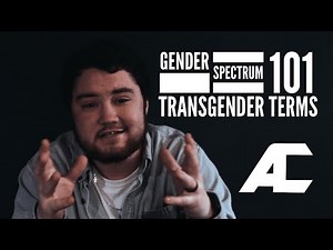 Gender Spectrum 101 | Transgender Terms