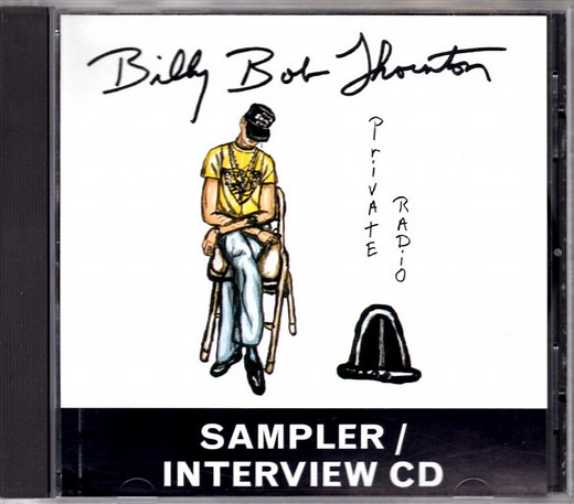 Billy Bob Thornton - Private Radio Sampler / Interview CD