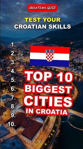 Top 10 Biggest Cities in Croatia | Quiz