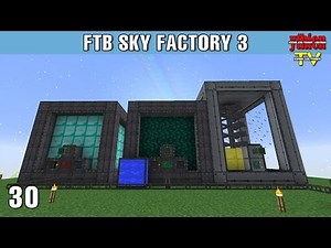 FTB Sky Factory 3 30 - Extreme Reactor