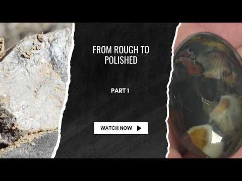 Part 1 - Creating Cabochons from scratch, from dirty rocks to display pieces.