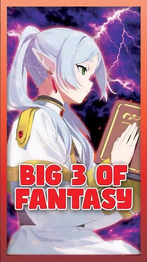 The Big 3 Of Fantasy Anime
