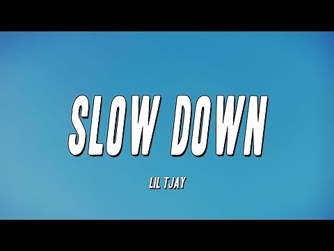 Lil Tjay - Slow Down (Lyrics)