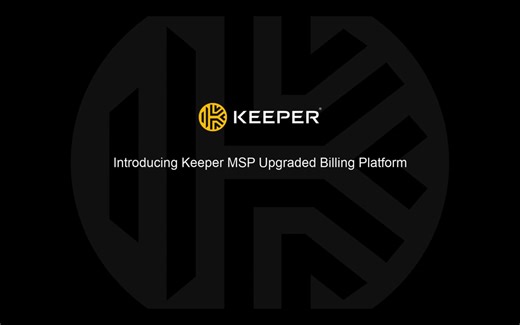 Introducing Keeper MSP Upgraded Billing Platform