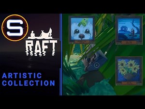 Raft: ARTISTIC COLLECTION! - ACHIEVEMENT GUIDE - Fast and Easy