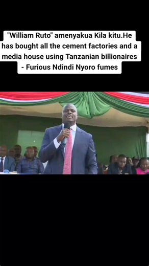"William Ruto" amenyakua Kila kitu.He has bought all the cement factor...