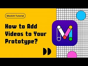 How to Add Videos in Prototype? | Mockitt Tutorial