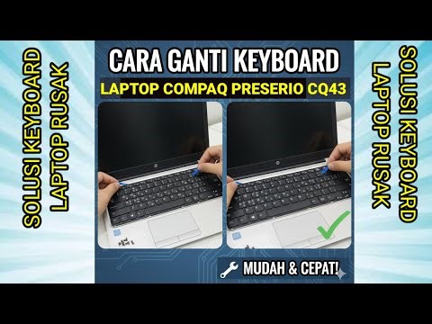 Cara ganti keyboard laptop Compaq preserio CQ43
