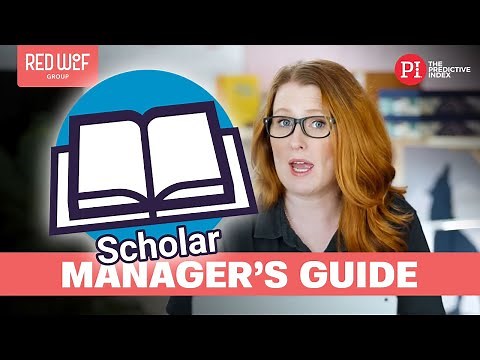 How to Manage a SCHOLAR | Predictive Index 17 Reference Profiles