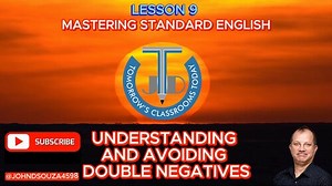Mastering Standard English: Understanding and Avoiding Double Negatives