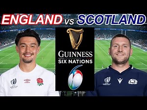 ENGLAND vs SCOTLAND Six Nations 2025 Live Commentary