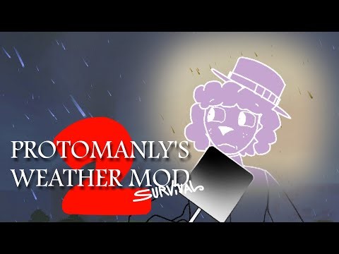 THE FORMATION OF THE TOWN | Protomanly's Weather Mod Survival #3