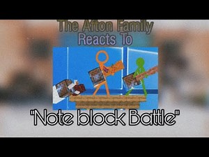 The Afton Family Reacts To "Note Block Battle" by Alan Becker