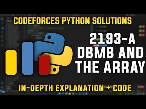 2193A | DBMB and the Array | Codeforces Python Solutions | Explanation + Walkthrough