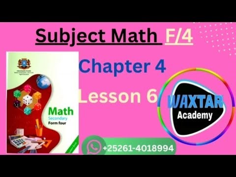 Maadada Math Form four Cutubka 4aad Casharkiisa 6aad