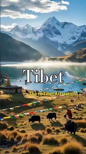 Top 10 Tibet Attractions | Tibet Travel Guide