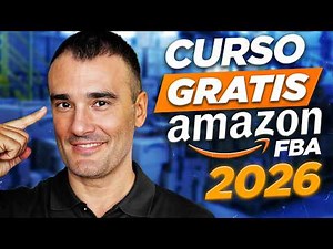 🚀 Curso Gratis Como Vender en Amazon en 2026 para Principiantes - Tutorial Paso a Paso