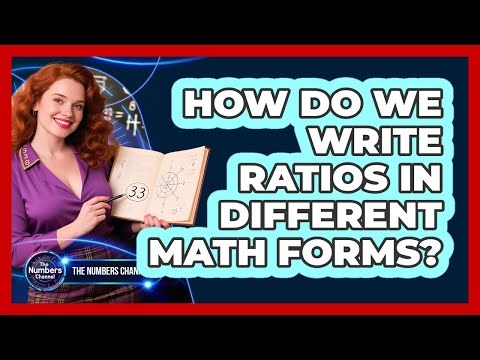 How Do We Write Ratios In Different Math Forms?