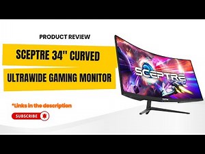 Sceptre 34" Curved Ultrawide Gaming Monitor Review 2025 | 3440x1440 WQHD, 165Hz, 1ms, FreeSync
