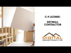 How To Get The C-9 License: A Drywall Contractor's Licensing Guide to navigating the CSLB in 2022!