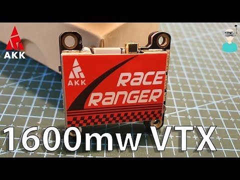 AKK Race Ranger VTX - Output Power & Flight Tests