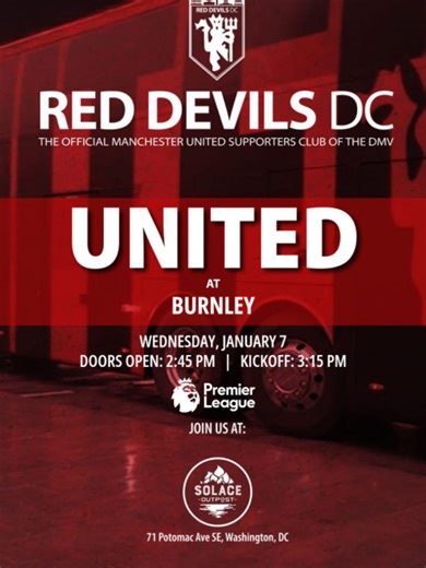 Midweek football in the DMV! Manchester United at Burnley Wednesday, January 7 Doors open at 2:45 PM Kickoff at 3:15 PM Join us at @solacebrewing #RedDevilsDC #MUFC #RDDC #UTFR #ManchesterUnited