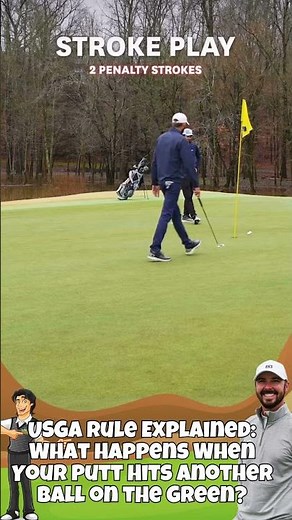 USGA Rule Explained: What Happens When Your Putt Hits Another Ball on the Green? #usgarules