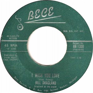 Bill Dragland - I Wish You Love / Painted Tainted Rose