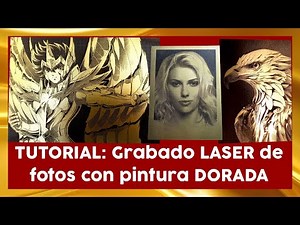 🥇🎨 CÓMO grabar con LASER fotos con pintura DORADA TUTORIAL #lasergrbl #sculpfun