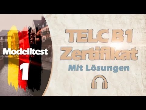 ZERTIFIKAT B1 NEU TELC I MODELLTEST 1| B1 PRÜFUNG MIT LÖSUNGEN