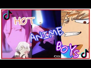 ✨🥵Hot/Cute Anime boys🥵✨ 👀😏Tik Tok compilation👀😏