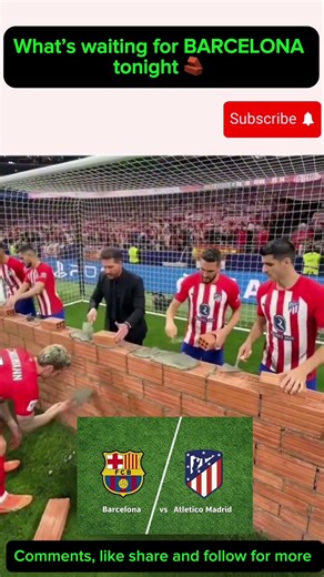 🧱 Barcelona X Atlético tonight 🧱
