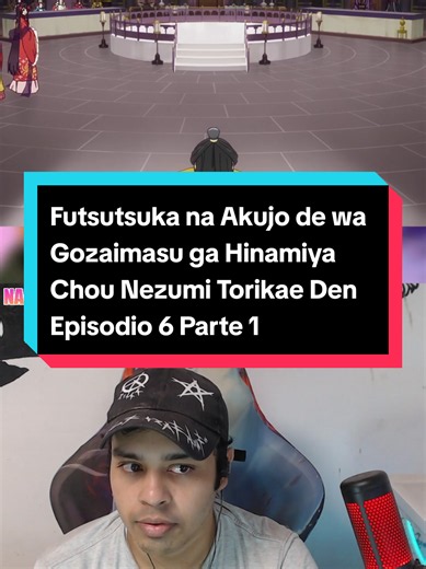 Futsutsuka na Akujo de wa Gozaimasu ga Hinamiya Chou Nezumi Torikae Den Episodio 6 Parte 1 #futsutsukanaakujodewagozaimasugahinamiyachounezumitorikaeden #thoughIamanIneptvillainesstaleofthebutterflyRatbodyswapinthemaidencour #kr_claw #anime
