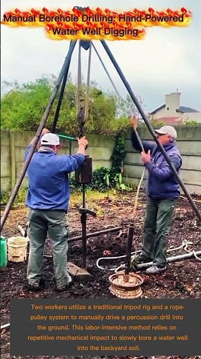 DIY Hand-Powered Water Well: Manual Borehole Drilling