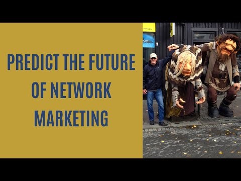 Stay Ahead in Network Marketing - Predict the Future