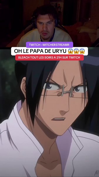 🏆 REDIFFUSION GRATUITE SUR MON PATREON : WITCHERSTREAMR, 📺LIVE EN DIRECT À 21H SUR TWITCH : WITCHERSTREAMR #bleach #uryu #ryuken #live #twitch