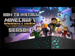 How to install Minecraft Story Mode Season 1