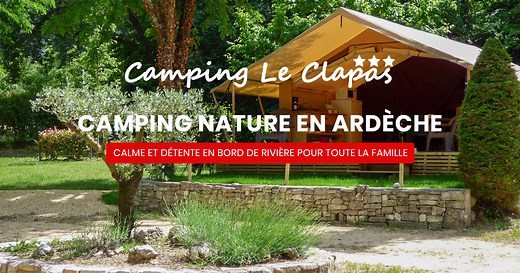 3-star nature campsite, Salavas, Vallon Pont d'Arc, Ardèche | Camping Le Clapas