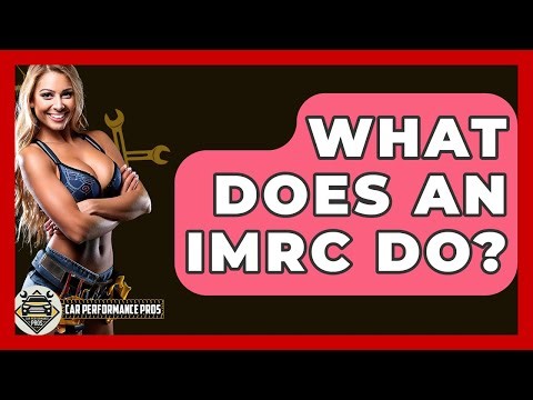 What Does An IMRC Do? - Car Performance Pros