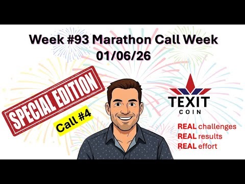 TEXIT Coin "Week 93 Marathon" Call #4 - Tuesday 01/06/26