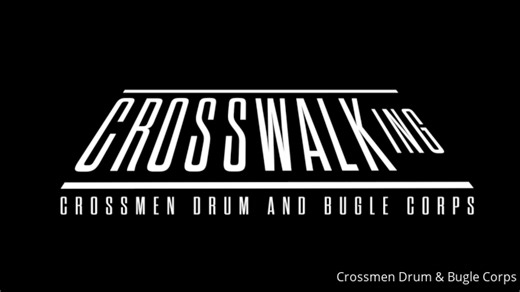 JUST IN: Crossmen Announce 2025 DCI Program, 'Crosswalking' - FloMarching