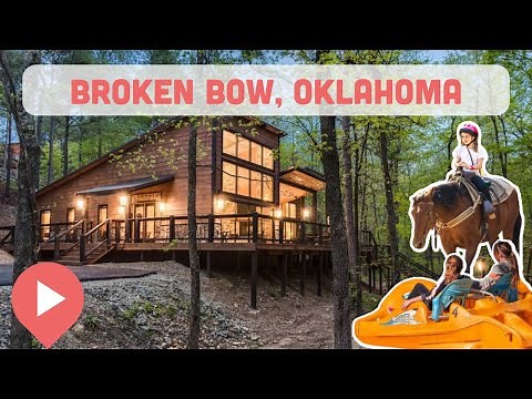 Best Things to Do in Broken Bow, Oklahoma