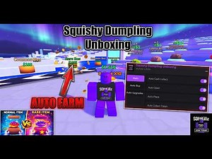[NEW] Squishy Dumpling Unboxing Script | AUTO PLACE, AUTO BUY, AUTO COLLECT, AUTO UPGRADES, & more