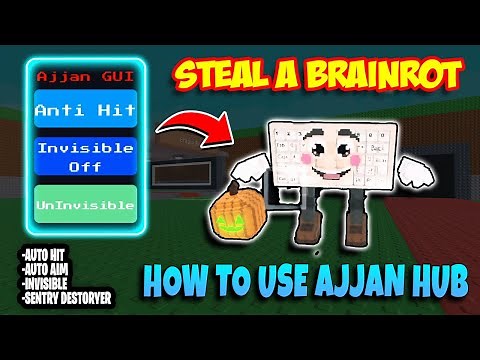 STEAL A BRAINROT SCRIPT AJJAN HUB [NEW UPDATE🔥] ANTI HIT, INVISIBLE 💯 TURRET DESTROY AND MORE