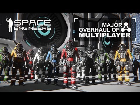 Space Engineers - Update 1.187 - Major Overhaul of Multiplayer