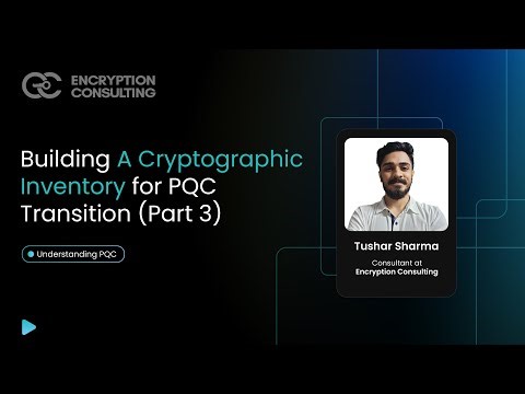 Building A Cryptographic Inventory for PQC Transition (Part 3)