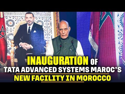 LIVE: Rajnath singh remarks at Tata Advanced Systems Maroc’s new manufacturing facility in Morocco