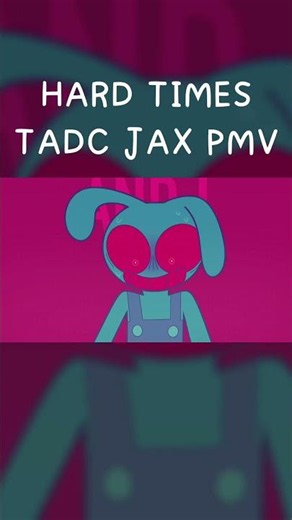 TADC JAX PMV - HARD TIMES #art #tadc #animation #trend #meme