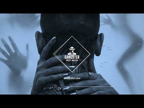 GDH - Beautiful Lies [DEEP HOUSE]