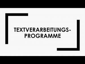 Textverarbeitungsprogramme einfach und kurz erklärt